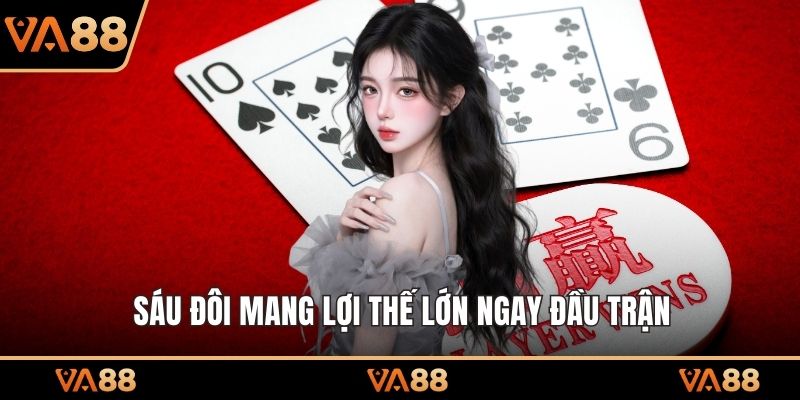 Sáu đôi mang lợi thế lớn ngay đầu trận